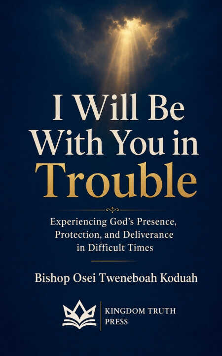 I Will be With You in Trouble