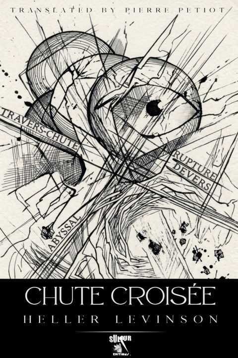 Chute Croisée — Heller Levinson