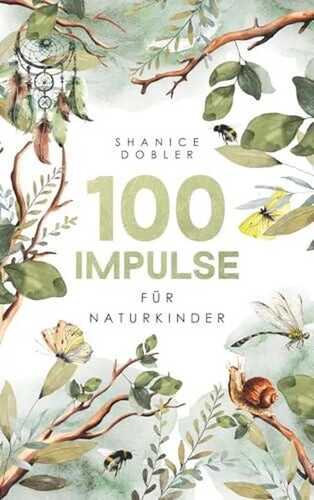100 Impulse für Naturkinder