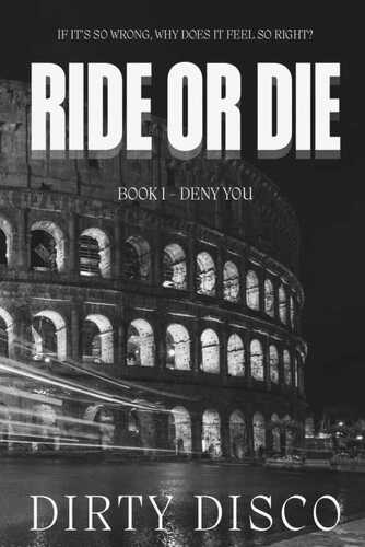 Ride or Die: Deny You