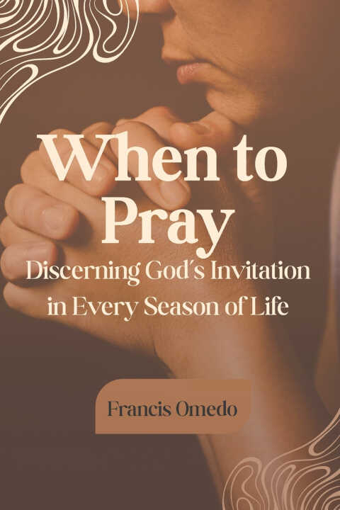 When to Pray