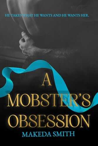 A Mobster’s Obsession