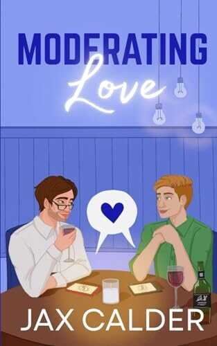 Moderating Love