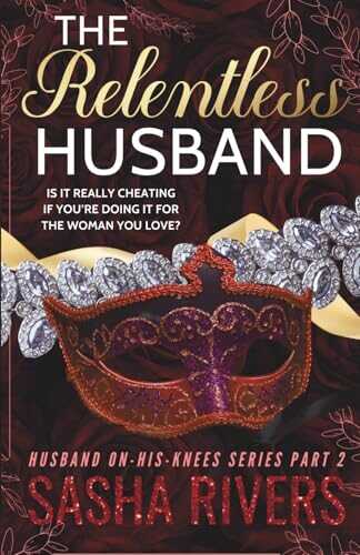 The Relentless Husband