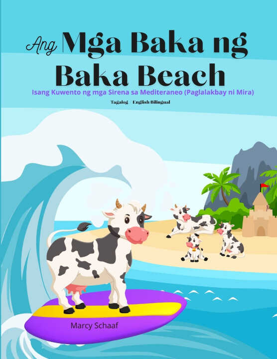 Ang Mga Baka ng Baka Beach (Tagalog /English Bilingual) The Cow's of Cow Beach