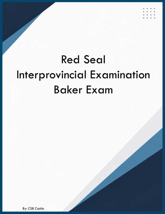 Red Seal Interprovincial Examination Baker Exam