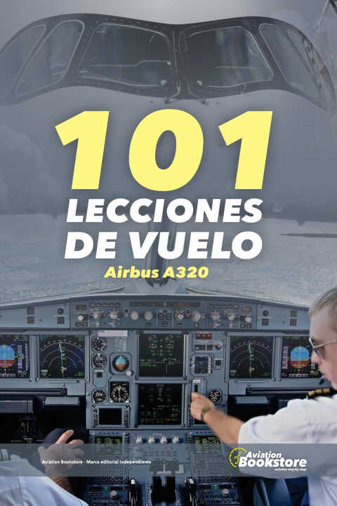 101 Lecciones de Vuelo Airbus A320