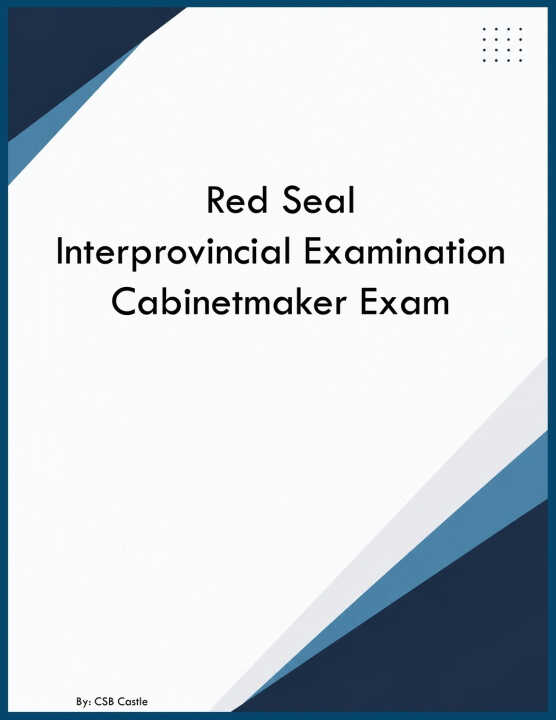 Red Seal Interprovincial Examination Cabinetmaker Exam