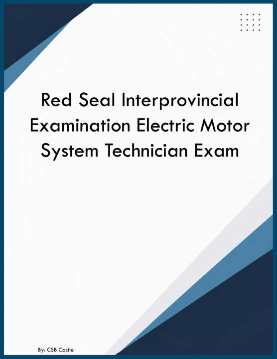 Red Seal Interprovincial Examination Electric Motor System Technician Exam
