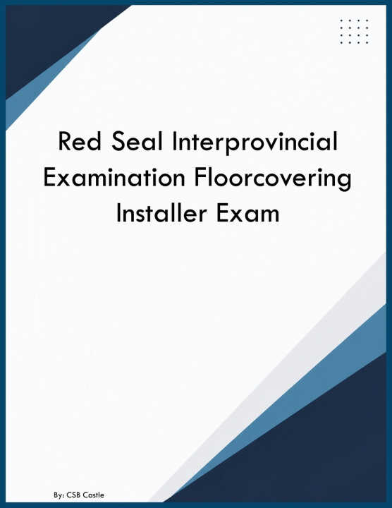 Red Seal Interprovincial Examination Floorcovering Installer Exam