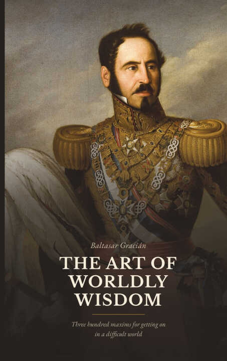 The Art of Worldly Wisdom