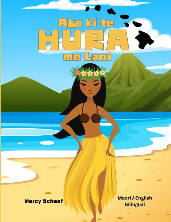 Ako ki te HŪRA me Lani (Maori / English Bilingual) Learn to Hula with Lani