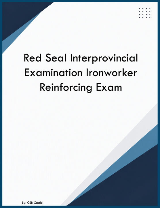 Red Seal Interprovincial Examination Ironworker Reinforcing Exam