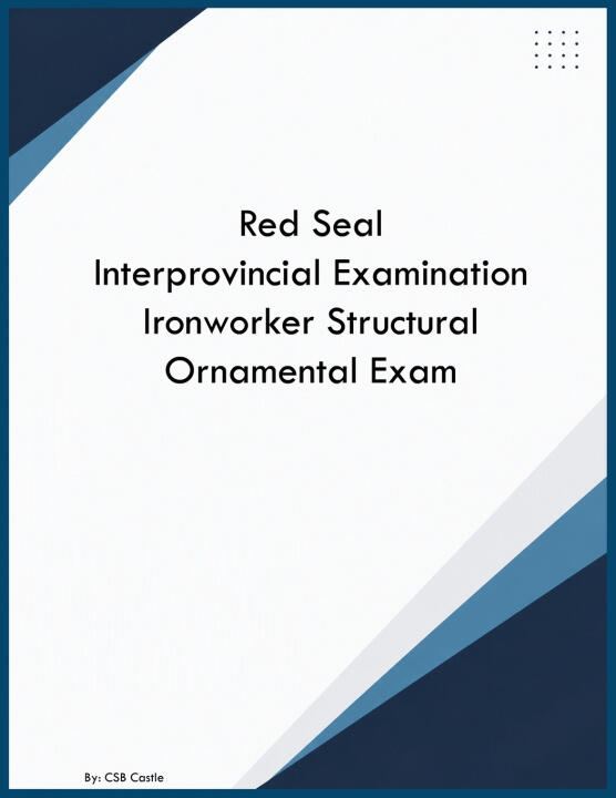 Red Seal Interprovincial Examination Ironworker Structural Ornamental Exam