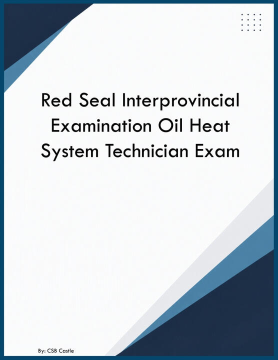 Red Seal Interprovincial Examination Oil Heat System Technician Exam