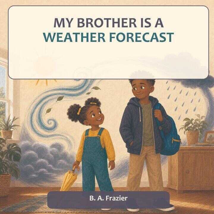 My Brother Is a Weather Forecast