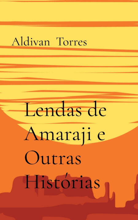 Lendas de Amaraji e Outras Histórias