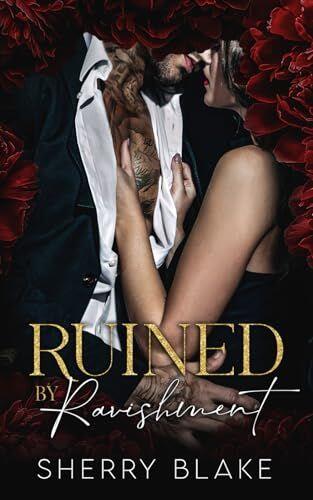 Ruined By Ravishment