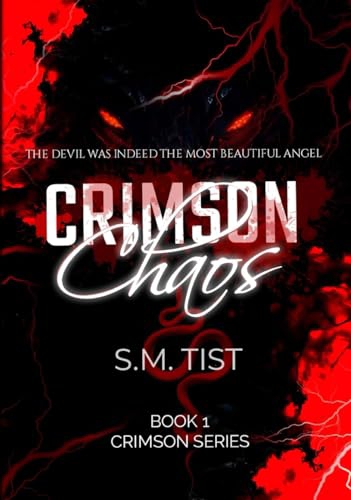 Crimson Chaos — S. M. Tist