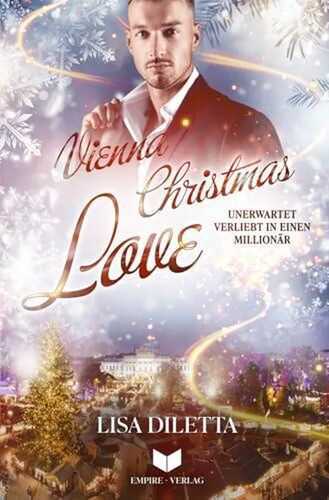 Unerwartet verliebt in einen Millionär (Vienna Christmas Love, Band 4)