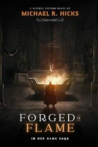 Forged in Flame