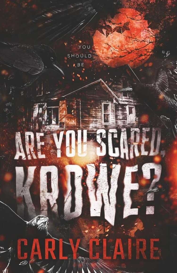 Are You Scared, Krowe?