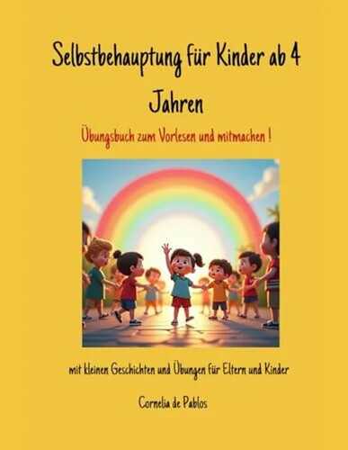 Selbstbehauptung für Kinder ab 4 Jahren: Ich bin stark!