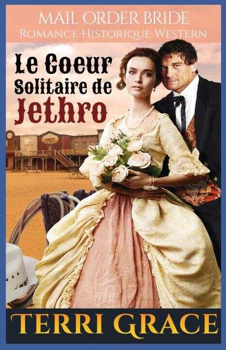 Le Coeur Solitaire de Jethro