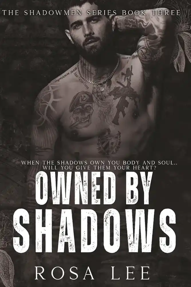 Owned by Shadows — Rosa Lee