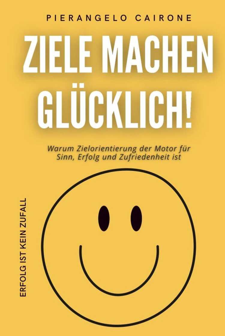 Ziele Machen Glücklich!