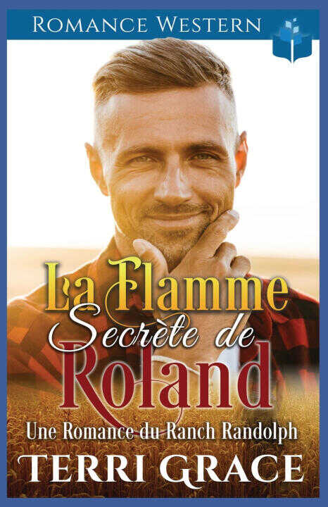 La Flamme Secrète de Roland