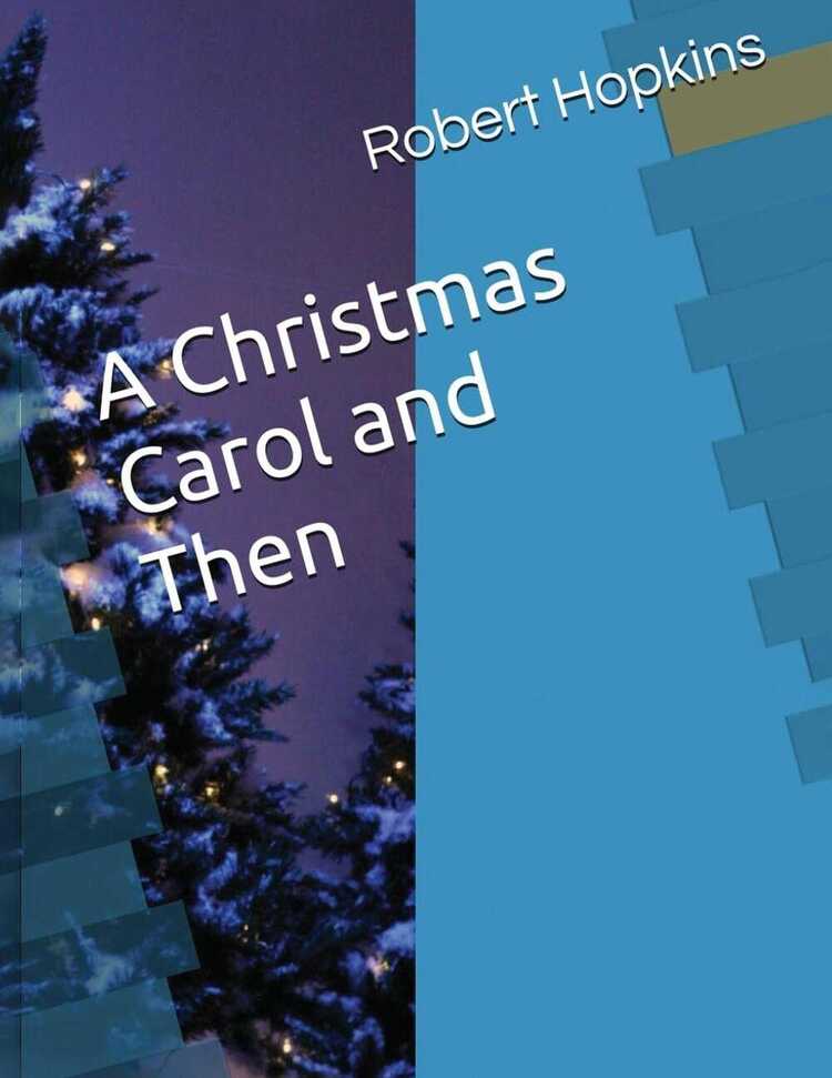 A Christmas Carol and Then