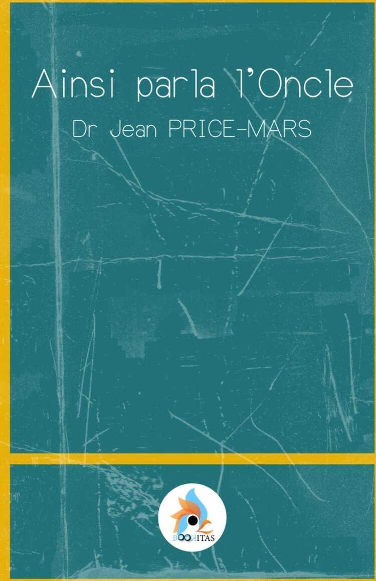 Ainsi parla l'Oncle — Jean PRICE-MARS