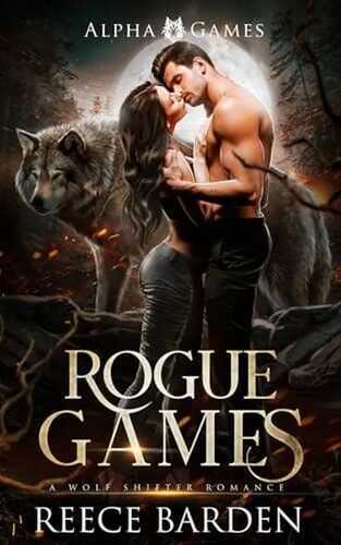 Rogue Games: A Wolf Shifter Romance (Alpha Games, Band 1)