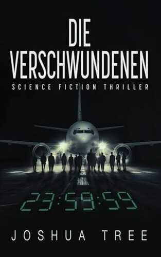 Die Verschwundenen: Science Fiction Thriller