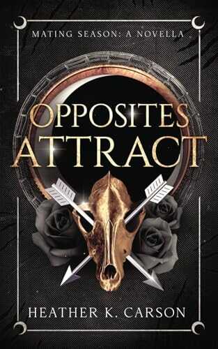 Opposites Attract: A Mating Season Novella