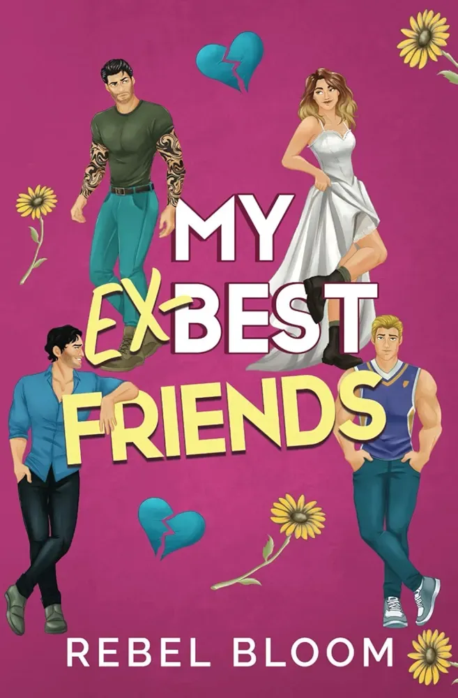 My Ex-Best Friends: A Spicy Contemporary Reverse Harem Romance