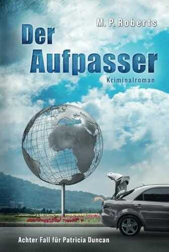 Der Aufpasser: Ein Patricia Duncan-Krimi