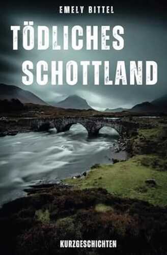 Tödliches Schottland: Kurzgeschichten