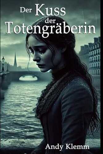 Der Kuss der Totengräberin