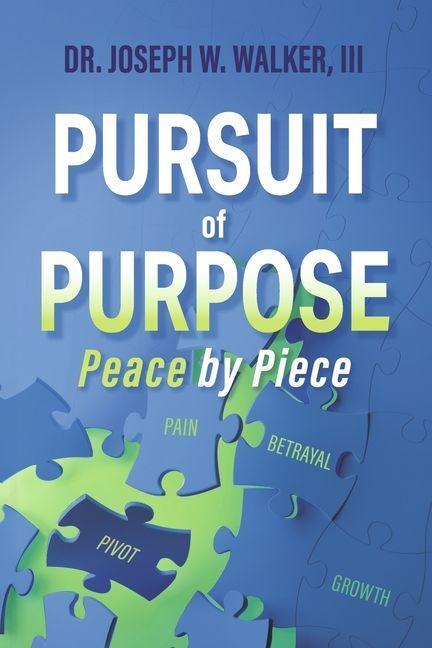 Pursuit of Purpose