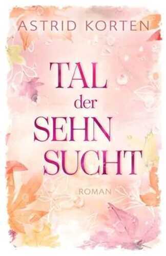 Tal der Sehnsucht