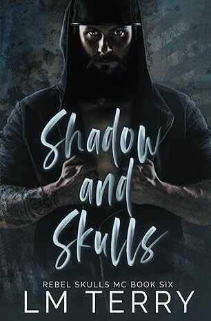 Shadow and Skulls — L.M. Terry