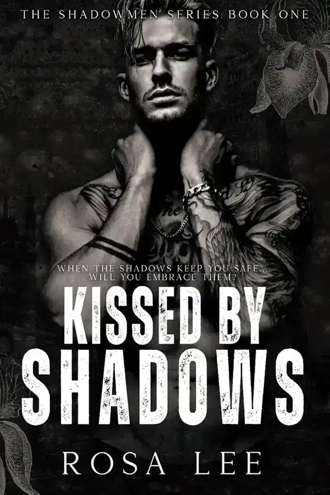 Kissed by Shadows — Rosa Lee