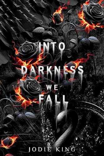 Into Darkness We Fall — Jodie King