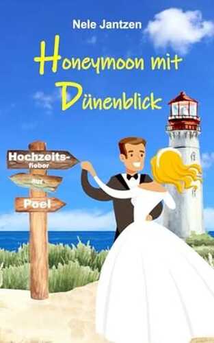 Honeymoon mit Dünenblick (Hochzeitsfieber auf Poel, Band 1)