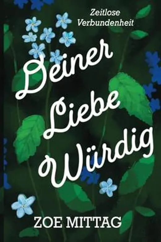 Deiner Liebe würdig