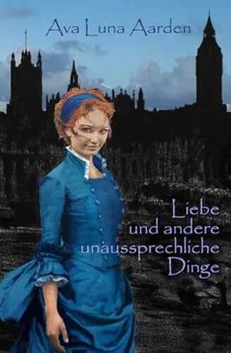 Liebe und andere unaussprechliche Dinge