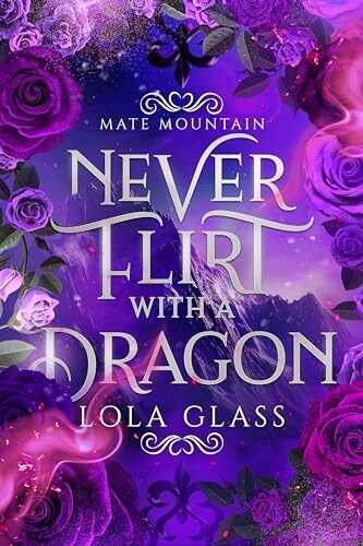 Never Flirt with a Dragon