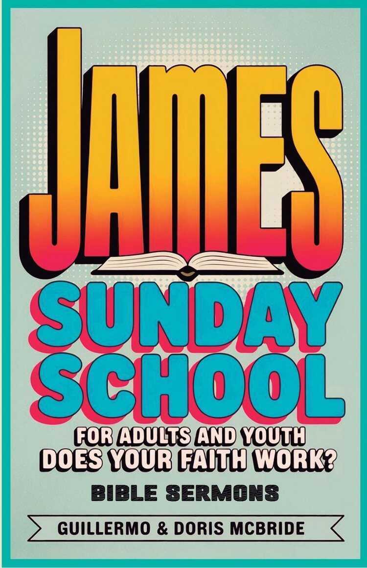 Does your faith work? James
